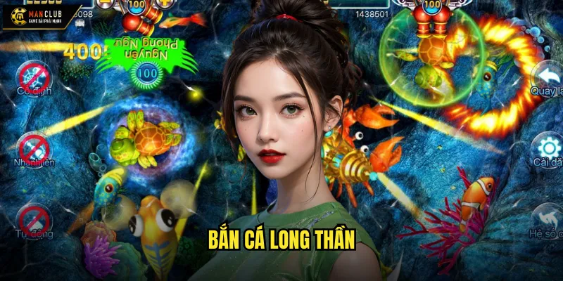 Bắn cá long thần manclub đối mặt với rồng thiêng đại dương 1 bắn cá long thần